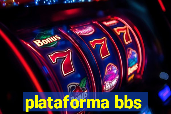 plataforma bbs